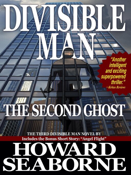 Title details for DIVISIBLE MAN--THE SECOND GHOST by Howard Seaborne - Available